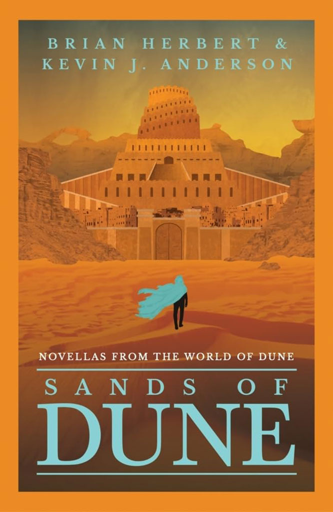 SANDS OF DUNE: Novellas from the world of Dune
