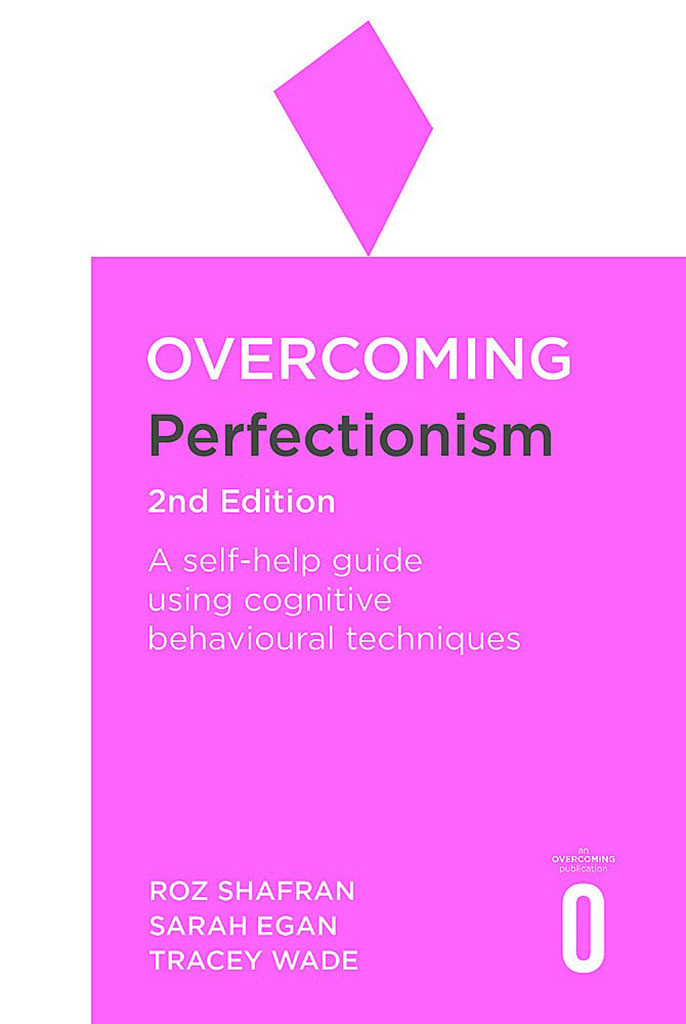 Overcoming Perfectionism : 2nd Edition