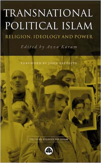 Transnational Political Islam : Religion, Ideology And Power