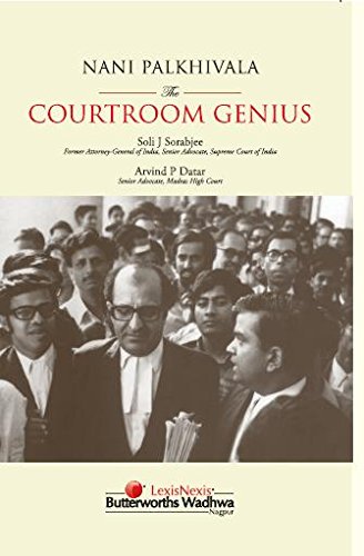 Nali Palkhivala : Courtroom Genius