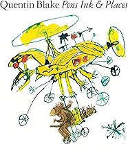 Quentin Blake: Pens Ink & Places