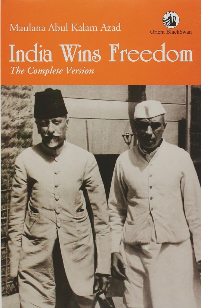 India Wins Freedom : The Complete Version