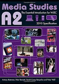 A2 Media Studies : The Essential Introduction for WJEC