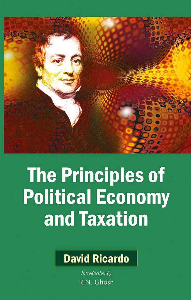 The Principles of Political Economy and Taxation