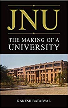 JNU : The Making of A University