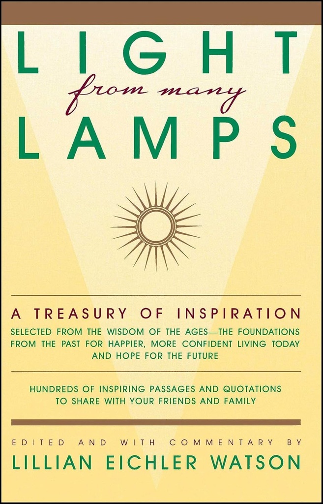 Light from many Lamps : A Treasury Of Inspiration