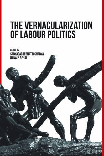 The Vernacularization Of Labour Politics
