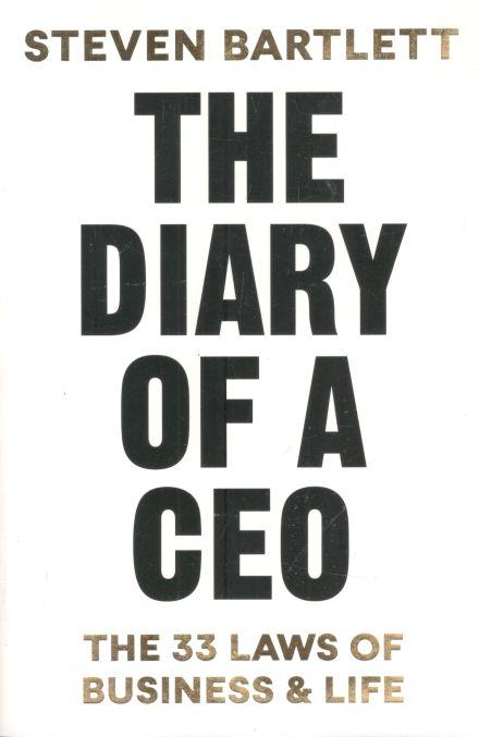 The Diary of a CEO : The 33 Laws of Business & Life