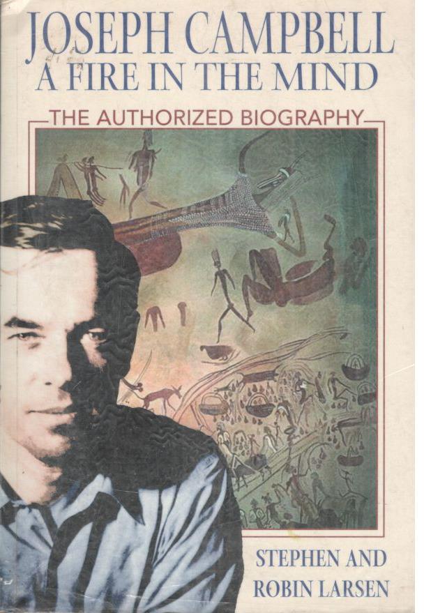 Joseph Campbell: A Fire In The Mind