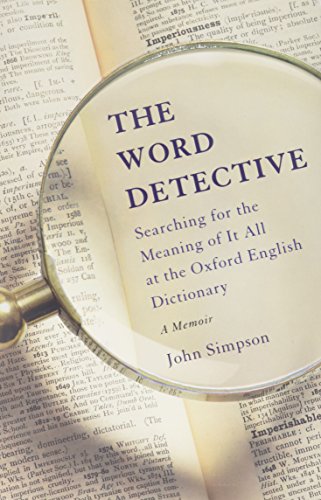 The Word Detective : Searching for the Meaning of It All (HB)