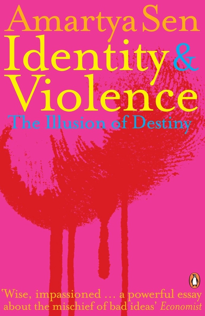 Identity & Violence : The Illusion of Destiny