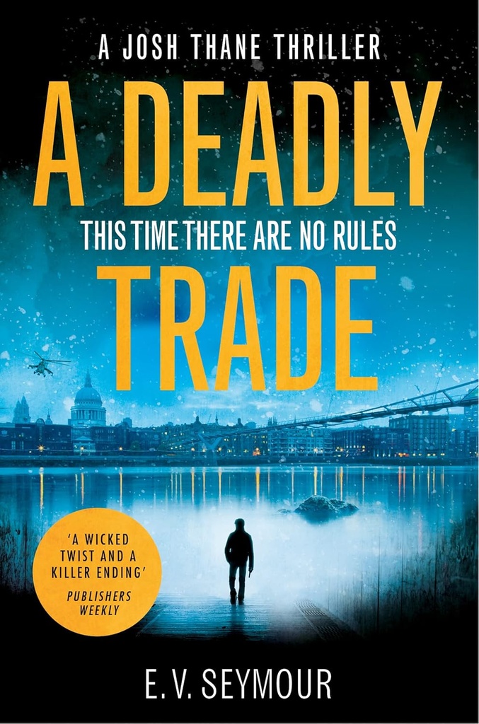 A Deadly Trade : This Time There Are No Rules