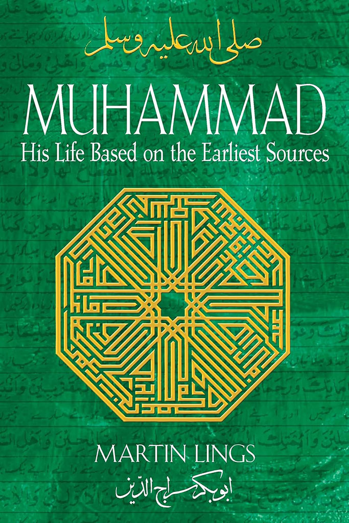 Muhammad : His Life Based On The Earliest Sources
