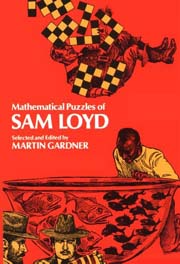 Mathematical Puzzles of SAM LOYD