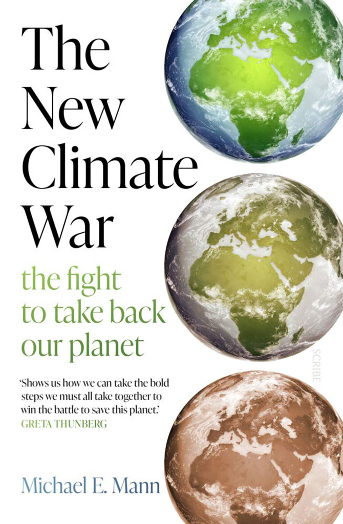 The New Climate War : The Fight To Take Back Our Planet