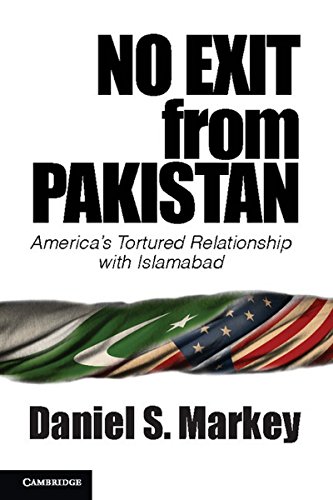 No Exit From Pakistan : Americas Tortured Relationship with Islamabad