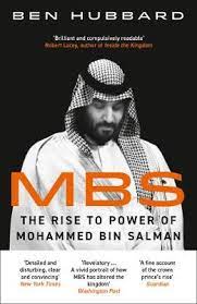 MBS The Rise to Power of Mohammed Bin Salman