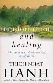 Transformation And Healing : On The Four Establishments Of Mindfulness