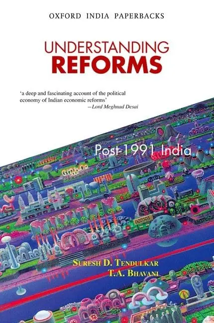 Understanding Reforms : Post 1991 India