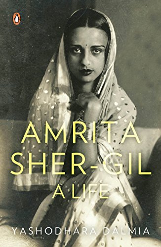 Amrita Sher-Gil : A Life