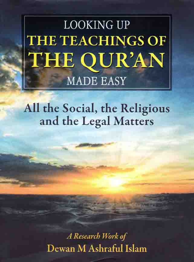 Looking Up The Teachings of The Quran : All the social, the Religions and the Legal Matters