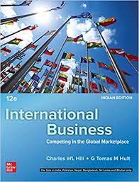 International Business : Competing In The Global Marketplace