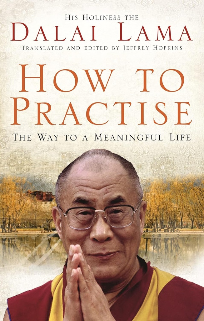 How To Practise : The Way to a Meaningful Life