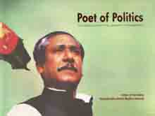 Poet of Politics : The Speech Behind the Liberation of Bangladesh