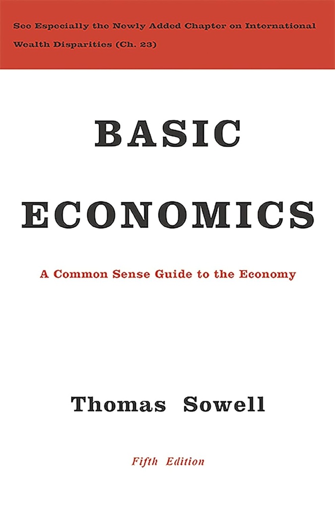 Basic Economics : A Common Sense Guide to the Economy