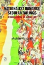 Nationalist Dangers, Secular Failings : A Compass for an Indian Left