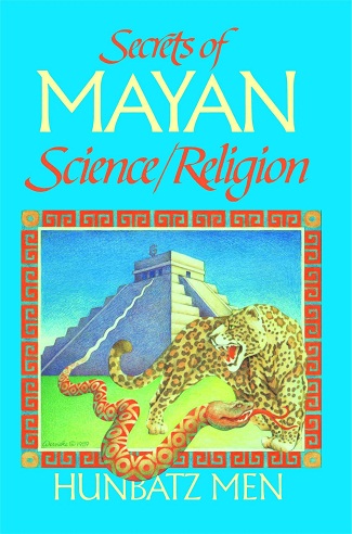 [9780939680634-1] Secrets of Mayan Science / Religion