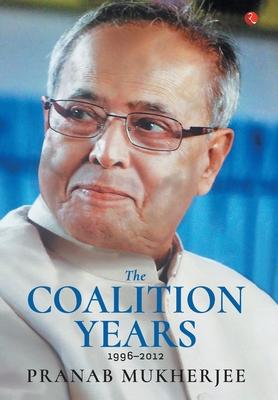 [9788129149053-1] The Coalition Years : 1996-2012