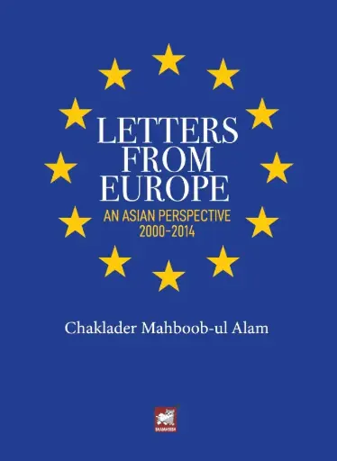 [9789849549581-2] Letters From Europe : An Asian Perspective 2000-2014