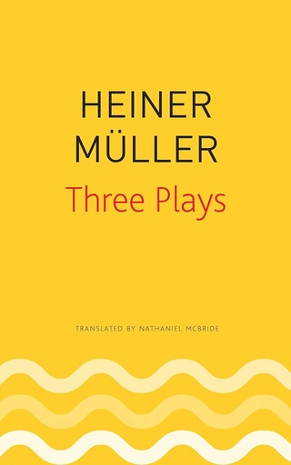 [9780857427083] Three Plays (Heiner Muller)
