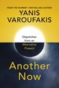 Another Now : Dispatches From An Alternative Present