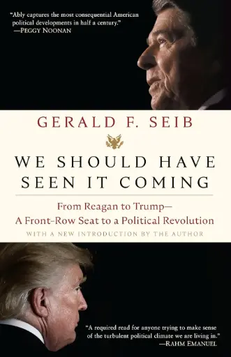 [9780593135174-1] We Should Have Seen It Coming : From Reagan To Trump-A Front-Row Seat To a Political Revolution