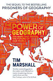 [9781783966028-1] The Power of Geography : Ten Maps That Reveal The Future Of Our World