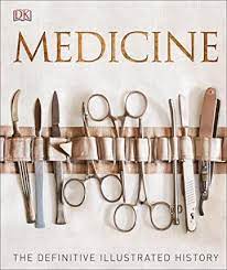 [9780241225967-1] Medicine : The Definitive Illustrated History