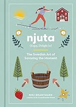 [9780063396135-1] Njuta : Enjoy, Delight In : The Swedish Art of Savoring the Moment