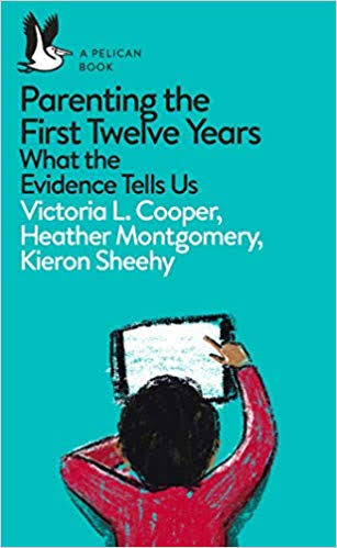 [9780241270509-1] Parenting The First Twelve years What The Evidence Tells Us
