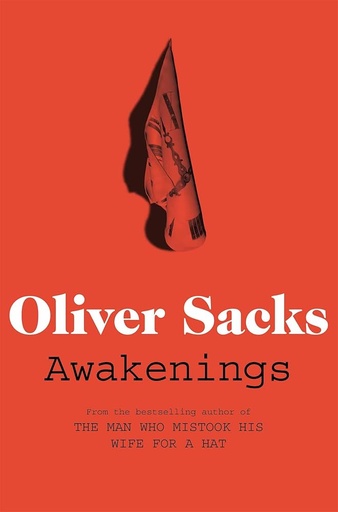 [9780330523677-1] Awakenings : The Man Who Mistook His Wife For A Hat