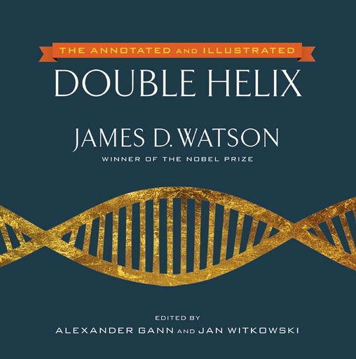 [9781476715490-1] Double Helix : The Annotated And Illustrated