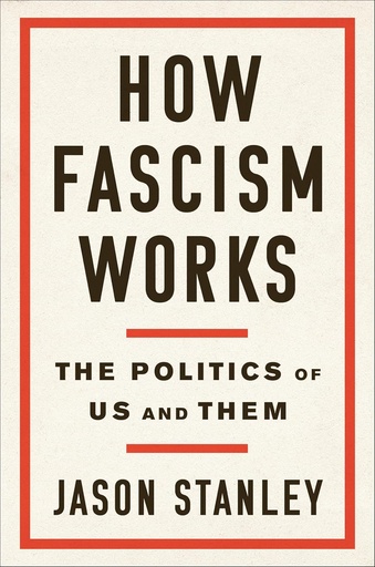 [9780525511830-1] How Fascism Works : The Politics Of US and Them