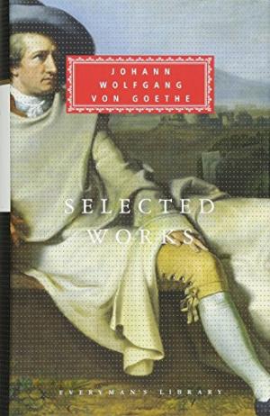 [9780375410444-1] Selected Works (Johann Wolfang Von Goethe) (Everymans)