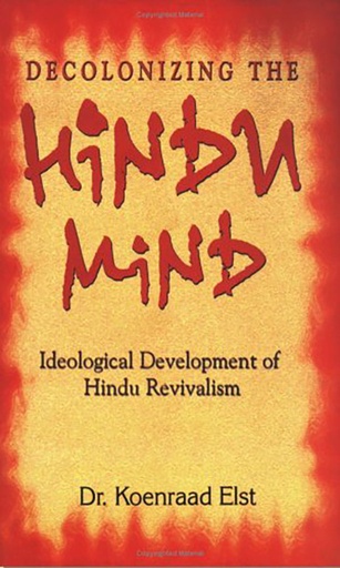 [9798129107465] Decolonizing The Hindu Mind : Ideological Development of Hindu Revivalism