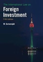 The International Law on Foreign Investment : Fifth Edition