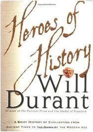 [9780743235945-1] Heroes of History : A Brief History of Civilization from Ancient Times to the Dawn of the Modern Age