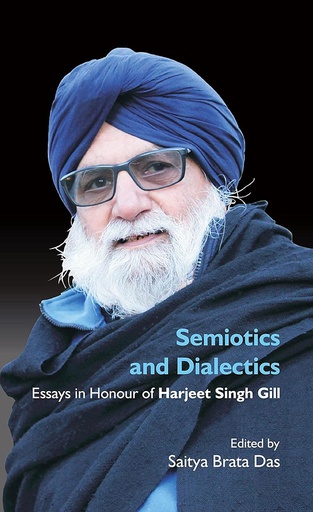 [9789350027349] Semiotics and Dialectics : Essays in Honour of Harjeet Singh