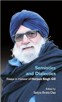 [9789350027349-1] Semiotics and Dialectics : Essays in Honour of Harjeet Singh