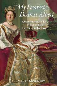 [9781782439677-1] My Dearest, Dearest Albert : Queen Victorias Life Through Her Letters And Journals